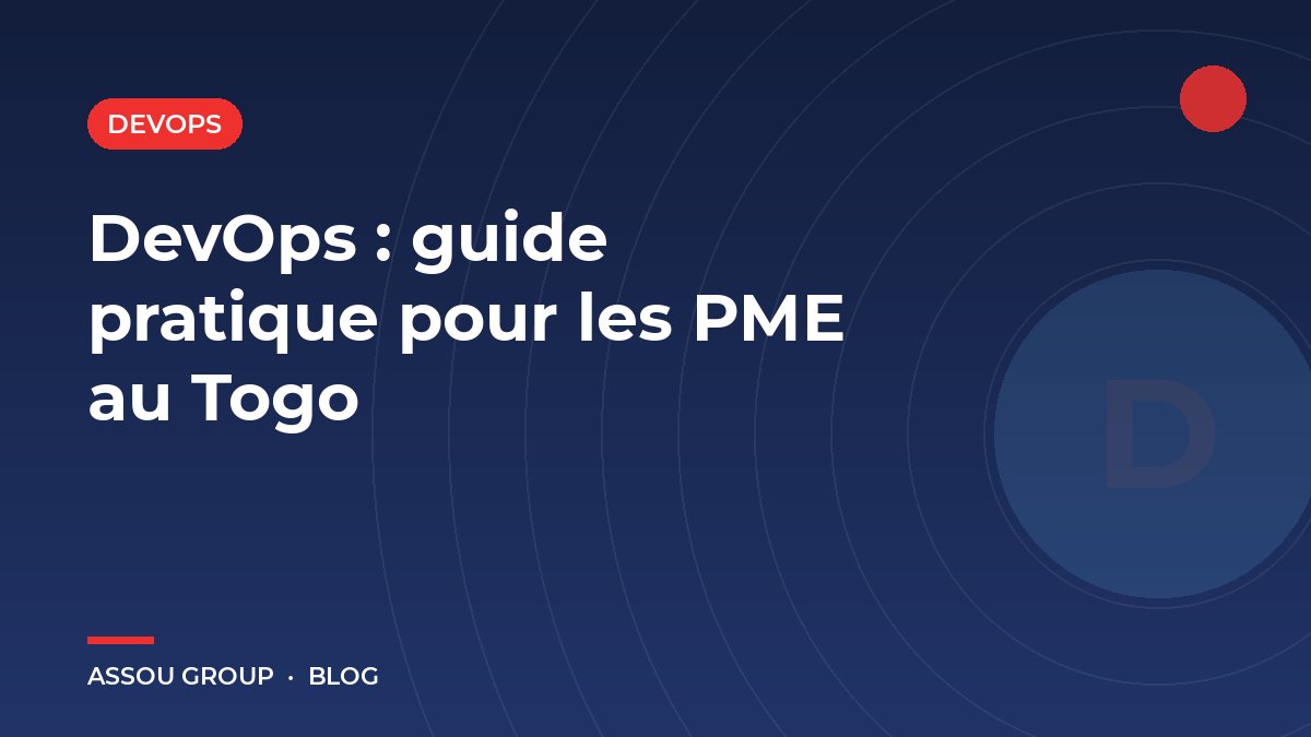 DevOps : guide pratique pour les PME au Togo