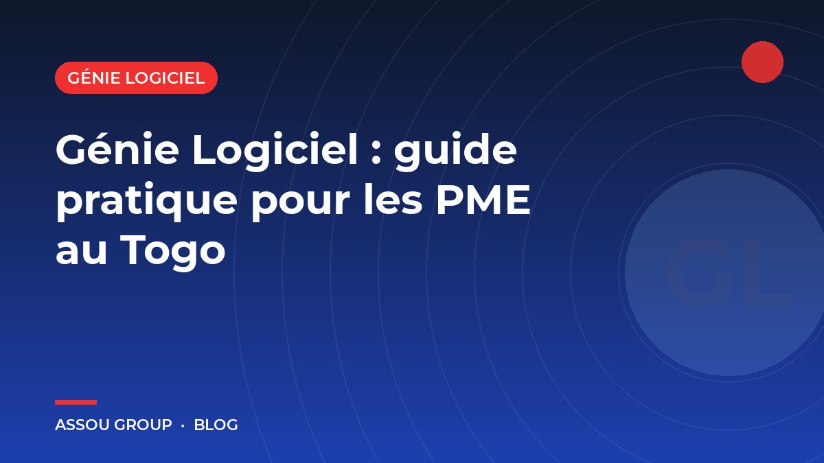 Génie Logiciel : guide pratique pour les PME au Togo