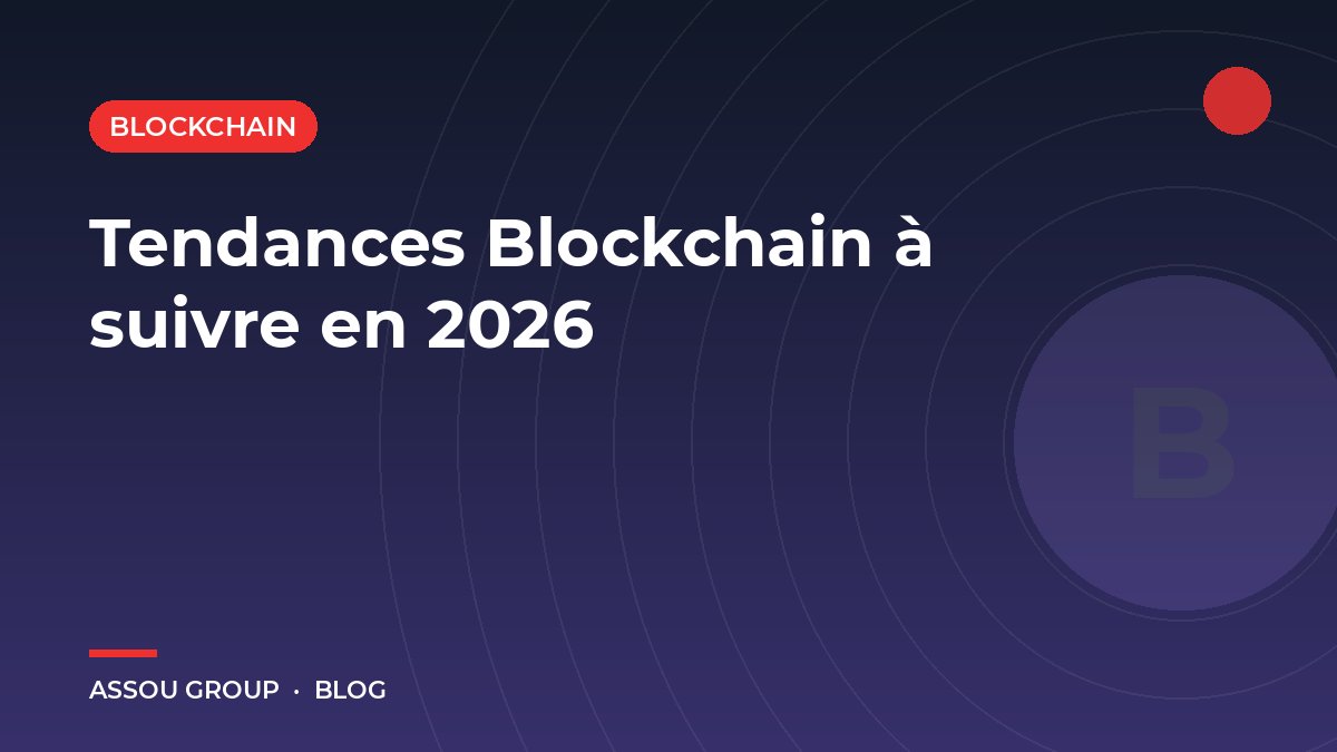 Tendances Blockchain à suivre en 2026