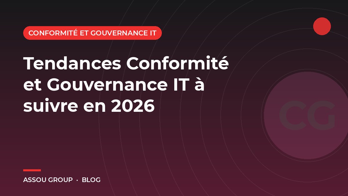 Tendances Conformité et Gouvernance IT à suivre en 2026