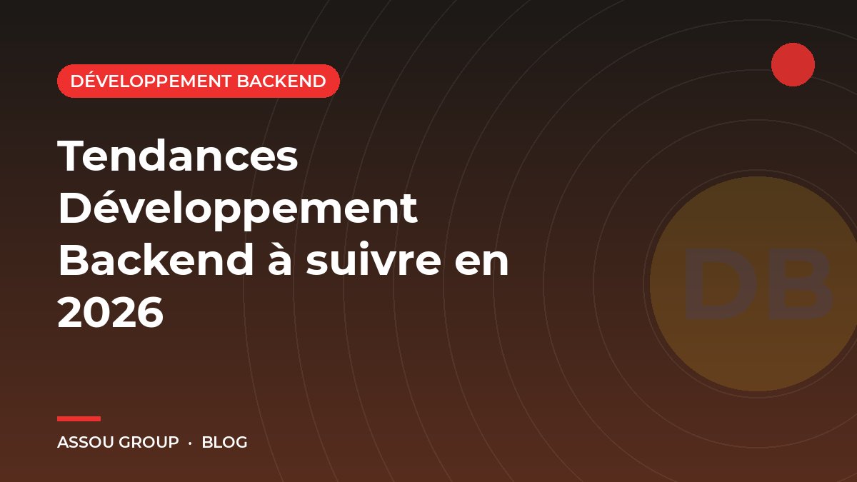 Tendances Développement Backend à suivre en 2026
