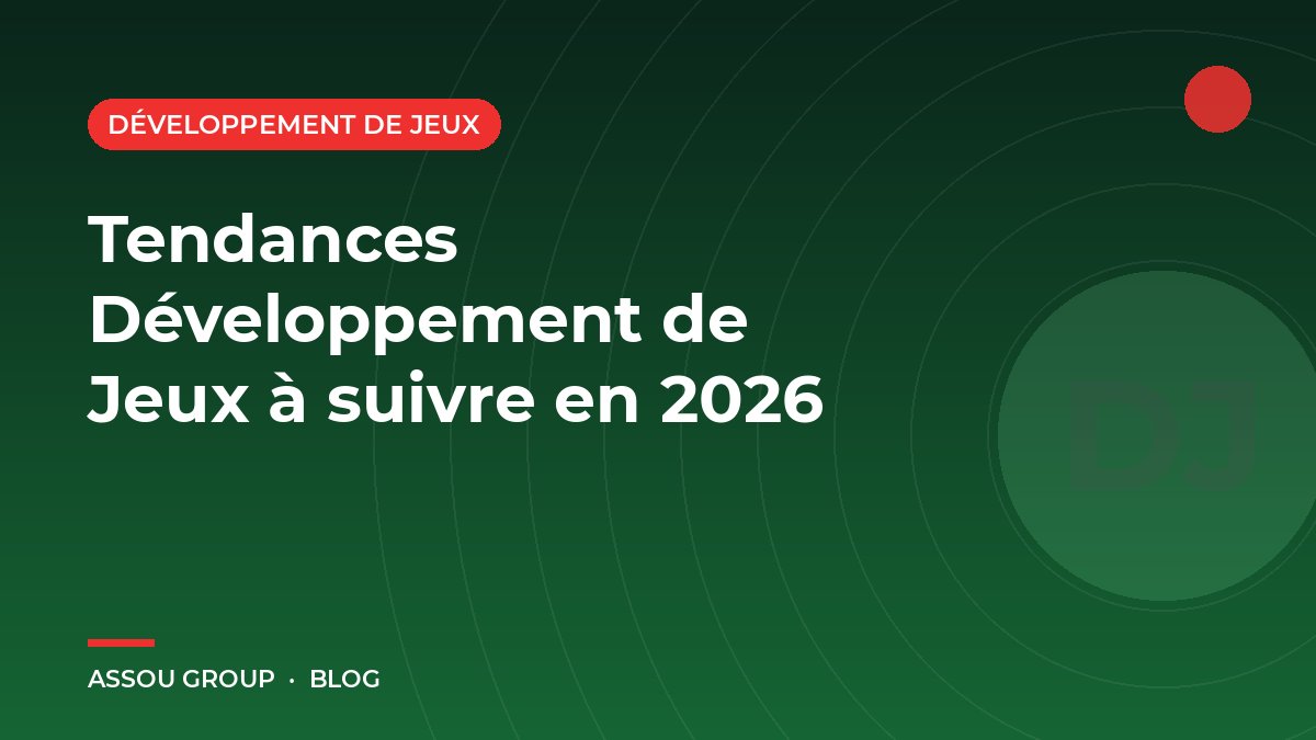Tendances Développement de Jeux à suivre en 2026