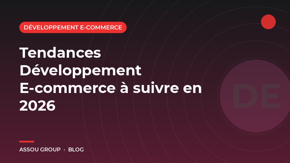 Tendances Développement E-commerce à suivre en 2026