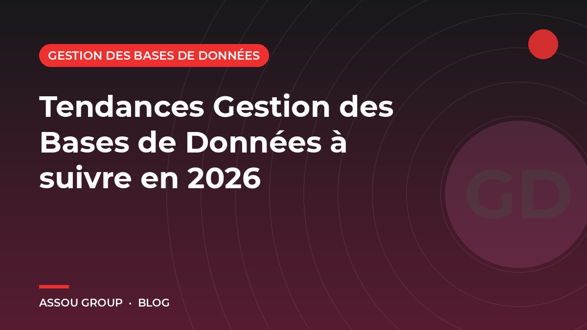 Tendances Gestion des Bases de Données à suivre en 2026