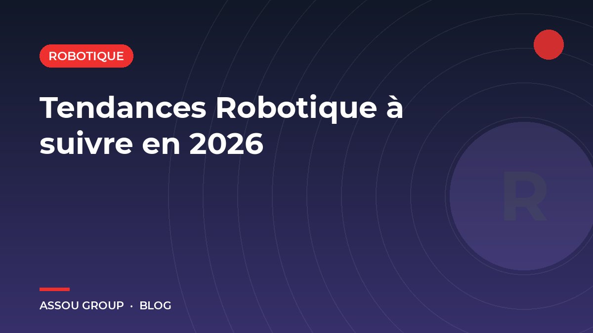 Tendances Robotique à suivre en 2026